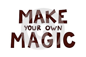 Make your own magic with this creative and decorative typography design