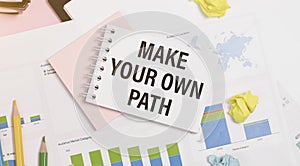 Make your own path written on a notepad