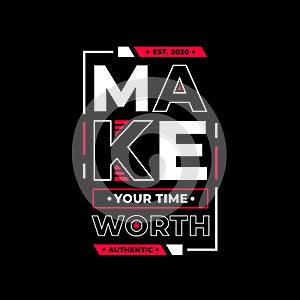 Make your time worth quote typography