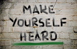 Make Yourself Heard Concept