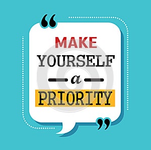 Make yourself a priority quote