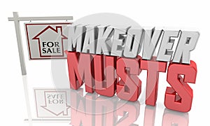 Makeover Musts Home for Sale Sign House Renovation Remodel 3d Illustration