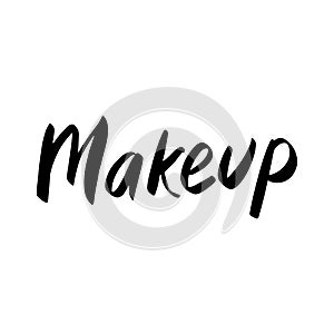 Makeup fashion logo. Lettering illustration. Calligraphy phrase