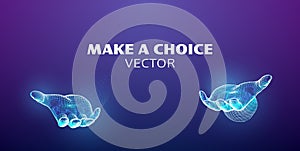 Making choice illustration. Comparison keep. Balance hand. Select question choose decision. Virtual reality doubt choice
