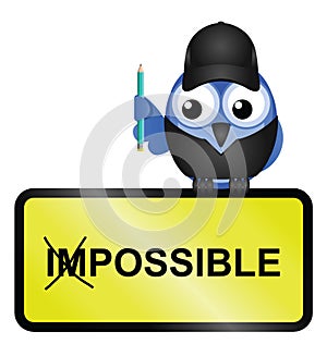 Making the impossible possible