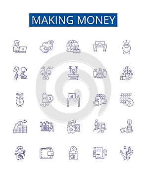 Making money line icons signs set. Design collection of Earn, Profit, Gain, Invest, Speculate, Fund, Market, Yield