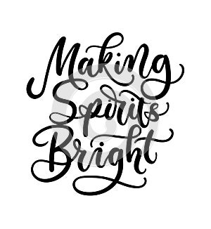 Making Spirits bright lettering card. Hand drawn inspirational C