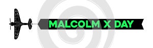 Malcolm x day advertisement banner photo