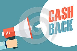 Male hand holding megaphone with Cash Back speech bubble. Concept for business, promotion and advertising.