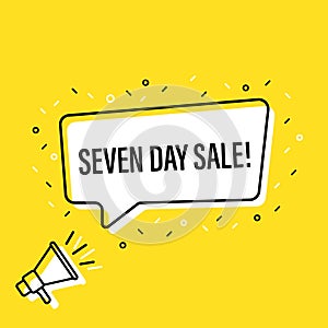 Male hand holding megaphone with seven day sale speech bubble. Loudspeaker. Banner for business, marketing and advertising. Vector photo
