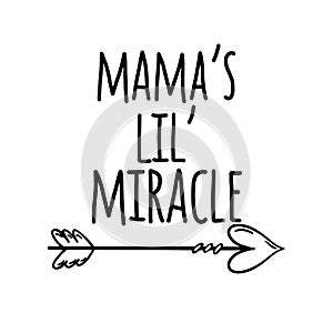 Mama`s lil` miracle hand lettering