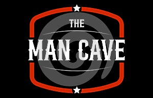 The Man Cave Sign Vector illustration