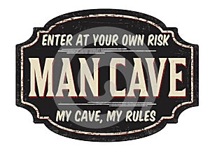 Man Cave vintage rusty metal sign
