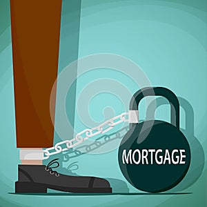 Man chained to the weight with the word mortgage. Stock Vector c