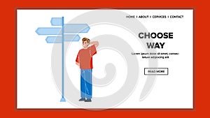 Man Choose Way On Directional Signpost Vector