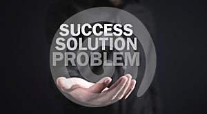 Man holding words. Problem, Solution, Success