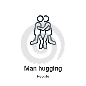 Man hugging outline vector icon. Thin line black man hugging icon, flat vector simple element illustration from editable people