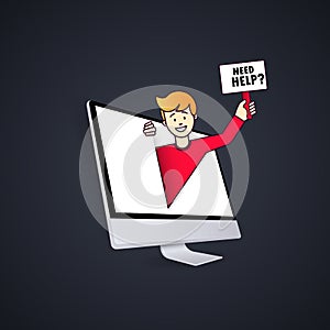 Man peeks out computer and holds the sign that asks Need Help. Support service. Vector, illustration