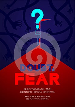 Man pictogram and question mark open the door to dark room with shadow hand, Doubt and Fear Psychology problem concept poster and