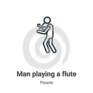 Man playing a flute outline vector icon. Thin line black man playing a flute icon, flat vector simple element illustration from