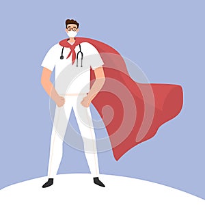 Man in red cloak. Doctor super hero. Quote a real hero. Vector illustration. Poster, print, card design. Clinic, hospetal personal