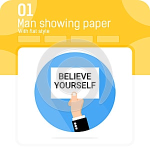 man showing paper BELIEVE YOURSELF text premium vector illustration with flat style isolated on white background