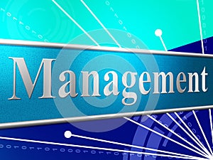 Manage Management Represents Authority Manager And Boss
