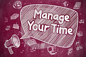 Manage Your Time - Doodle Illustration on Red Chalkboard.