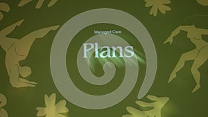 Managed care plans inscription on green background. Graphic presentation of humans keeping a healthy lifestyle