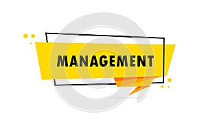 Management. Origami style speech bubble banner. Sticker design template with Management text. Vector EPS 10. Isolated on white