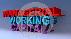 Managerial working capital