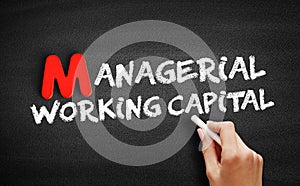 Managerial Working Capital text on blackboard photo