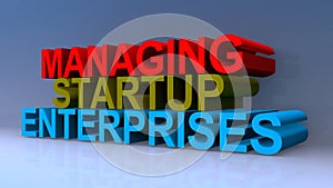 Managing startup enterprises on blue