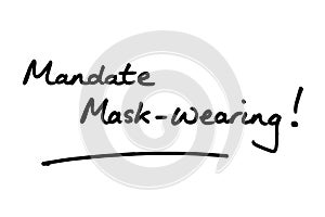 Mandate Mask-Wearing