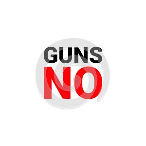 Manifesto no GUNS. weapons ban. rally in support of a ban on guns. - Vector photo