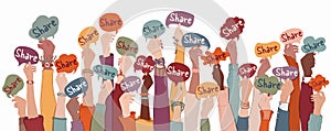 Many Arms and hands up of multiethnic group diverse people holding speech bubble with text -Share-Concept of sharing communication