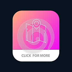 Map, Direction, Location, Navigation, Pointer Mobile App Button. Android and IOS Line Version