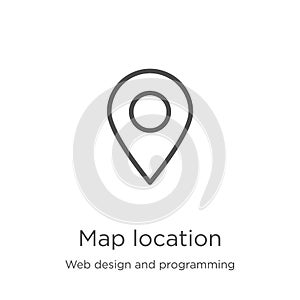 map location icon vector from web design and programming collection. Thin line map location outline icon vector illustration.