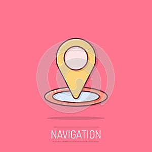 Map pin icon in comic style. Gps navigation cartoon vector illustration on isolated background. Locate position splash effect