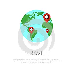 Map Pointers On Globe Over Template White Background with Copy Space Travel Around World Concept