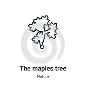 The maples tree outline vector icon. Thin line black the maples tree icon, flat vector simple element illustration from editable