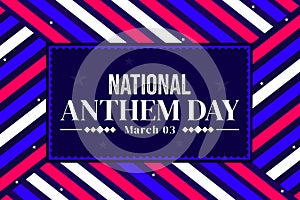 March 03 is celebrated ad National Anthem Day in the United States of America, colorful patriotic background