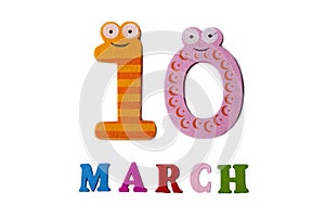 March 10 on white background, numbers and letters.