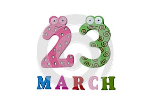 March 23 on white background, numbers and letters.