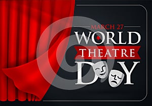 March 27, World theatre day, concept greeting card, with curtains and Scene with red v