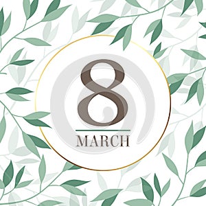 March 8, Happy Women's Day. Greeting card with botanical ornament. Square vector template.