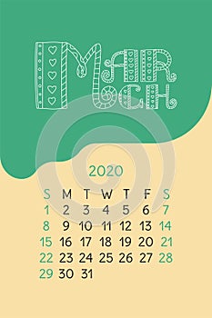 March calendar 2020. Colorful calender. Vector hand drawn design. Doodle English lettering collection.  Hearts and lines