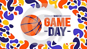 march is Game Day background design template. Basketball playoff in March. Ball for basketball Final games of season