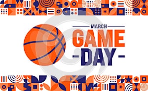 march is Game Day background design template. Basketball playoff in March. Ball for basketball Final games of season