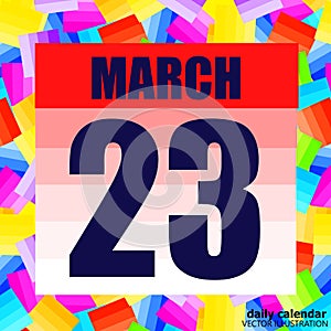 March 23 icon. For planning important day. Banner for holidays and special days. March twenty third.